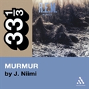 R.E.M.'s Murmur by J. Niimi