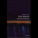 The Brain: A Very Short Introduction by Michael O'Shea