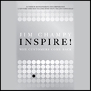 Inspire! Why Customers Come Back by Jim Champy