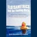 Flotsametrics and the Floating World by Curtis Ebbesmeyer