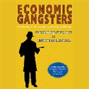 Economic Gangsters: Corruption, Violence, and the Poverty of Nations by Raymond Fisman