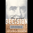 The Great Decision by Cliff Sloan