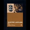 Electric Ladyland, Jimi Hendrix Experience by John Perry