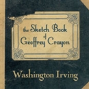 The Sketch Book of Geoffrey Crayon by Washington Irving