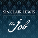 The Job: An American Novel by Sinclair Lewis