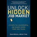 Unlock the Hidden Job Market by Duncan Mathison