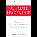 Ultimate Leadership by Russell E. Palmer