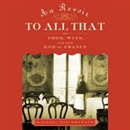 Au Revoir to All That by Michael Steinberger