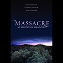 Massacre at Mountain Meadows by Ronald W. Walker