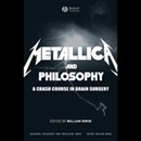 Metallica and Philosophy by William Irwin