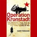 Operation Kronstadt by Harry Ferguson