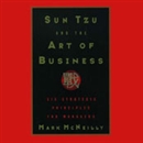 Sun Tzu and the Art of Business by Mark McNeilly