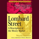 Lombard Street: A Description of the Money Market by Walter Bagehot