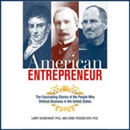 American Entrepreneur by Larry Schweikart