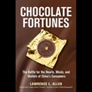 Chocolate Fortunes by Lawrence L. Allen