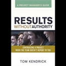 Results Without Authority by Tom Kendrick