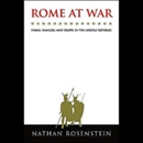 Rome at War: Farms, Families, and Death in the Middle Republic by Nathan Rosenstein