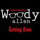 Getting Even by Woody Allen