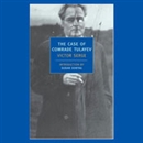 The Case of Comrade Tulayev by Victor Serge