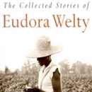The Collected Stories of Eudora Welty by Eudora Welty
