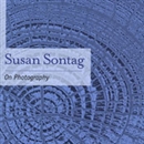 On Photography by Susan Sontag