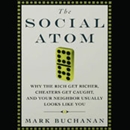 The Social Atom by Mark Buchanan