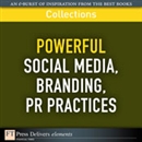 FT Press Delivers: Powerful Social Media, Branding, PR Practices by Phil Baker