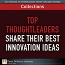 FT Press Delivers: Top Thoughtleaders Share Their Best Innovation Ideas by Phil Baker