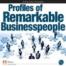 FT Press Delivers: Profiles of Remarkable Business People by Fred Wiersema