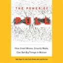 The Power of Pull by John Hagel