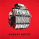 Power Hungry by Robert Bryce