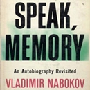 Speak Memory: An Autobiography Revisited by Vladimir Nabokov