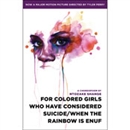 for colored girls who have considered suicide - when the rainbow is enuf by Ntozake Shange