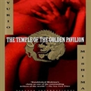 The Temple of the Golden Pavillion by Yukio Mishima