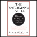The Watchman's Rattle by Rebecca D. Costa