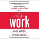 The Why of Work by Dave Ulrich