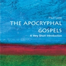 The Apocryphal Gospels: A Very Short Introduction by Paul Foster