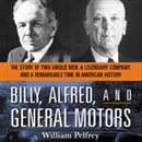 Billy, Alfred, and General Motors by William Pelfrey