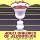 Adult Children of Alcoholics by Janet Geringer Woititz