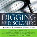 Digging for Disclosure by Kenneth S. Springer
