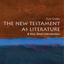 The New Testament as Literature: A Very Short Introduction by Kyle Keefer