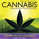 Cannabis: Philosophy for Everyone by Jacquette Dale