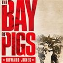 The Bay of Pigs by Howard Jones