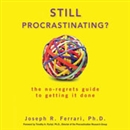 Still Procrastinating by Joseph Ferrari