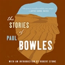 The Stories of Paul Bowles by Paul Bowles