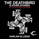 The Deathbird & Other Stories by Harlan Ellison