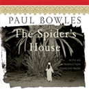 The Spider's House by Paul Bowles