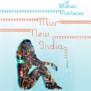 Miss New India by Bharati Mukherjee