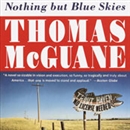 Nothing but Blue Skies by Thomas McGuane