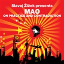 On Practice and Contradiction (Revolutions Series) by Mao Zedong